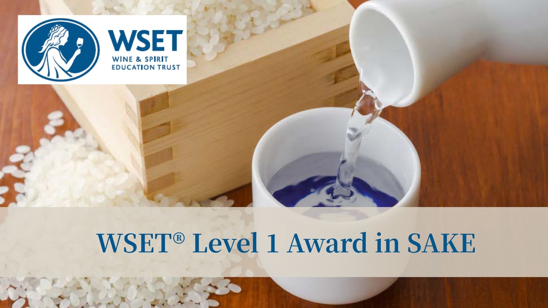 【 新規開講！】 WSET®Level 1 Award in SAKE（日本語版／全1回）